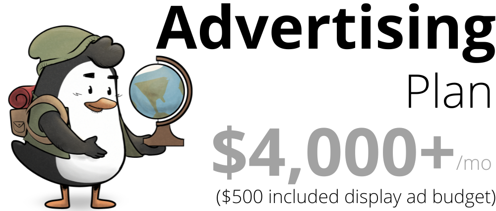 Advertising Plan, $4,000+/mo, includes a $500 display ad budget